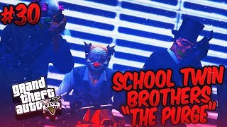 GTA 5 School Twin Brothers Ep 30  THE PURGE 🤡😈 [upl. by Mollee]