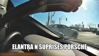 ELANTRA N SURPRISES PORSCHE [upl. by Anailuy770]