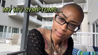 My HIV Symptoms  The Diagnosis… [upl. by Osithe]