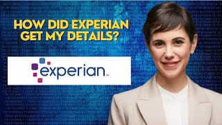 How did Experian get my details [upl. by Suoivatnom845]