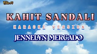 Kahit Sandali 🎶 KARAOKE Version  Jennelyn Mercado 🎤 [upl. by Ayetal103]