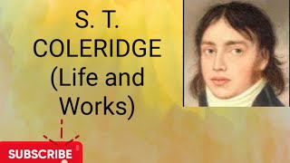 S T COLERIDGE LIFE AND WORKS [upl. by Nylarej]