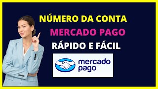 Como ver número da conta Mercado Pago  Onde ver numero da conta mercado pago [upl. by Reffotsirk]