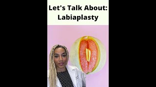 Lets Talk About Labiaplasty [upl. by Bertina375]