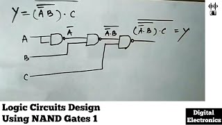 Logic Circuit Design From Boolean Expression Using NAND Gates  Question 1  Digital Electronics [upl. by Desma]