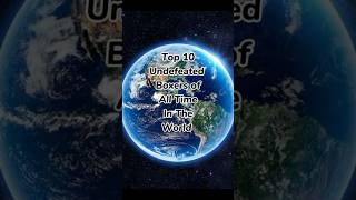 😱 Top 10 Undefeated Boxers of All Time ytshorts reels youtubeshorts [upl. by Cilegna900]