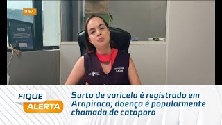 Surto de varicela é registrado em Arapiraca doença é popularmente chamada de catapora [upl. by Perlie]