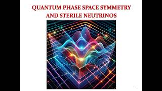 Espace des phases quantique et neutrinos stériles [upl. by Burkle]