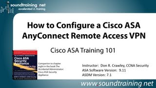 Cisco ASA AnyConnect Remote Access VPN Configuration Cisco ASA Training 101 [upl. by Assilaj]