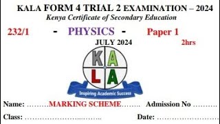 KALA 2024 PHYSICS PAPER 1 MOCK MARKING SCHEME Tr Oigo MSc [upl. by Adnohsek]