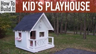 How to Build a Kids Playhouse [upl. by Swart187]