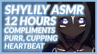 ASMR  12 hours of Lily  Purr compliments heartbeat tapping cupping [upl. by Anitsirhcairam461]