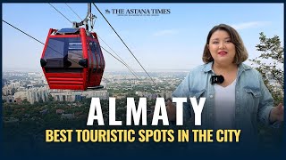 Exploring Almaty Best Touristic Spots in The City [upl. by Algy]