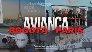 AVIANCA 🇨🇴✈️🇫🇷  INAUGURACIÓN RUTA BOGOTAPARIS  AEROPUERTO INTERNACIONAL ELDORADO  HAWKS AVIATION [upl. by Chelsea]