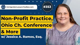 353 NonProfit Practice Ohio Ch Conference amp More w Jessica A Ramos Esq [upl. by Yvette]