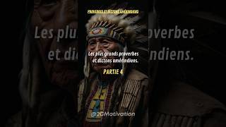 Partie 4  Les plus grands proverbes et dictons amérindiens shorts proverbes sagesse [upl. by Auoz]