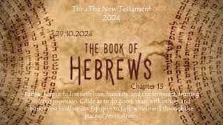 Hebrews 13  29102024 [upl. by Naujid315]