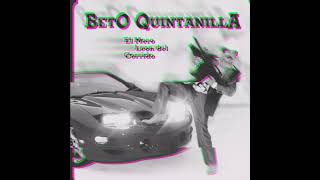 Escolta Suicida  Beto Quintanilla Slowed and Reverb [upl. by Vinay]