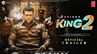 KING 2  Official Trailer  Govinda  Deepika Padukone  Bobby Deol  Anupam Kher  2024 [upl. by Teevens]