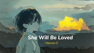 She Will Be Loved  Maroon 5 Lyrics dan Terjemahan Indonesia [upl. by Eelana]