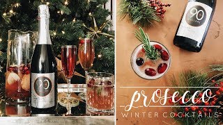 Prosecco Winter Cocktails with 90 Cellars [upl. by Melania456]