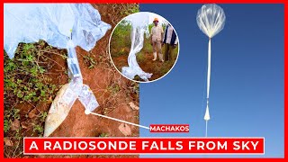 A RadioSonde Balloon Falls From The Sky in Kaewa Masinga  Machakos County [upl. by Raphaela383]