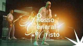 O NOSSO GENERAL É CRISTO  DG Guimarães cover  Ao Vivo [upl. by Rehpotsirc281]