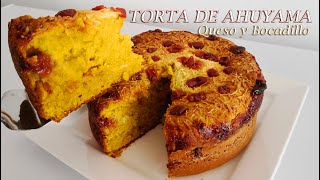 TORTA DE AHUYAMA O CALABAZA CON BOCADILLO Y QUESO ¡Te encantará [upl. by Nivart407]