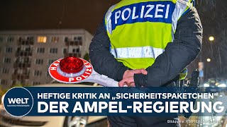 MIGRATION UND SICHERHEIT Heftige Kritik an Abstrichen am Sicherheitspaket der AmpelRegierung [upl. by Gassman]