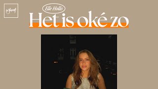 Elle Hollis  Het Is Oké Zo  Official Audio [upl. by Silvano]