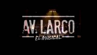 Av Larco El Musical  quotMagdalenaquot [upl. by Funda]