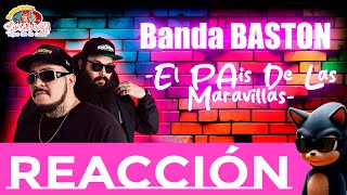 Banda BASTON  El Pais de las Maravillas  Reacción [upl. by Lamberto]