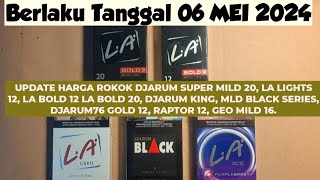 UPDATE HARGA ROKOK BRAND DJARUM SUPER PER TANGGAL 06 MEI 2024 [upl. by Brodsky]