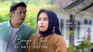 Bungo Cinto Di Hati Putiah  Zahwa Ws Feat Arisky BendangOfficial Music Video [upl. by Adnaerb]