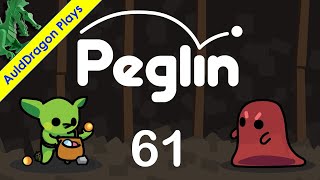 Peglin — Part 61  Hunting for a Hoard [upl. by Llerraj138]