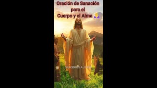 🌟 Oración de Sanación para el Cuerpo y el Alma 🙏 🌟 [upl. by Ennirak]