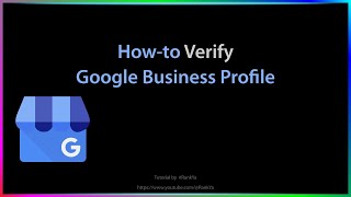 Howto Verify a Google Business Profile [upl. by Myrt]