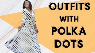 HOW TO STYLE POLKA DOTS  OUTFIT IDEAS WEARING POLKA DOTS [upl. by Mahda693]