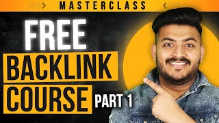 Complete Backlinks Course  Free SEO Backlinking Tutorial  Part1 [upl. by Torey481]