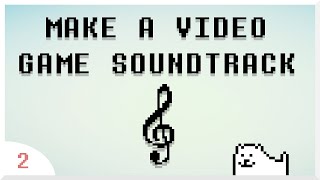 How to Make a Video Game Soundtrack from scratch  Art of Game Design  OSTVGM [upl. by Blithe]