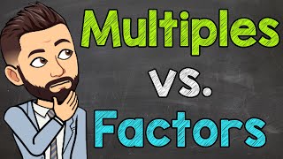 Multiples vs Factors  What are Multiples and Factors  Math with Mr J [upl. by Griswold]