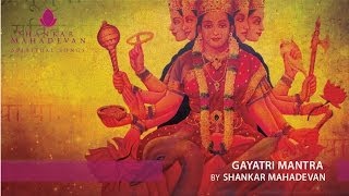 Gayatri Mantra by Shankar Mahadevan [upl. by Weasner211]