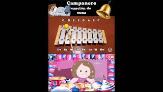 🎶CAMPANERO  CANCION DE CUNA Canciones en Xilófono  songs on xylophone  CANCIONERO🎶 [upl. by Analem]