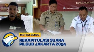 Rekapitulasi Suara Pilgub Jakarta 2024  Metro Siang [upl. by Byrn278]