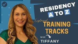 EXPLAINED Residency Program Training Tracks [upl. by Ahsap]