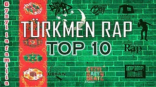 Turkmen Rap TOP 10 türkmen reprlary TOP 10 Türkmenistan AR [upl. by Billen]