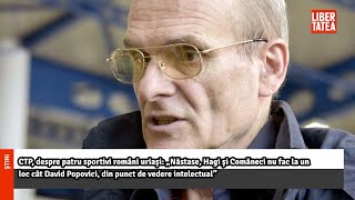 CTP despre patru sportivi români uriași „Năstase Hagi și Comăneci nu fac la” Libertatea [upl. by Sclar]