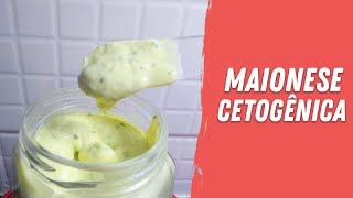 Maionese Caseira Fácil Sem Ovo Cru  Dieta LowCarb Cetogênica [upl. by Orten]