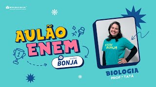 Aulão ENEM BONJA  Biologia [upl. by Wons]