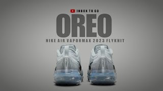 OREO VIBES 2023 Nike Air Vapormax Flyknit 2023 DETAILED LOOK  PRICE [upl. by Eiramit678]